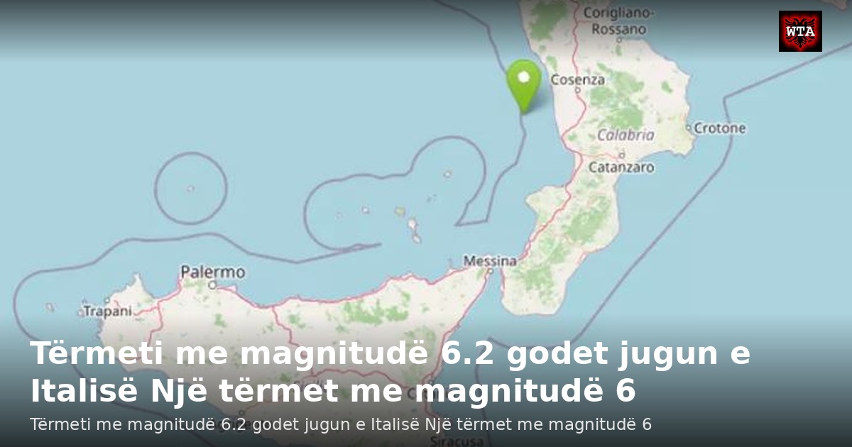 Tërmeti me magnitudë 6.2 godet jugun e Italisë Një tërmet me magnitudë 6