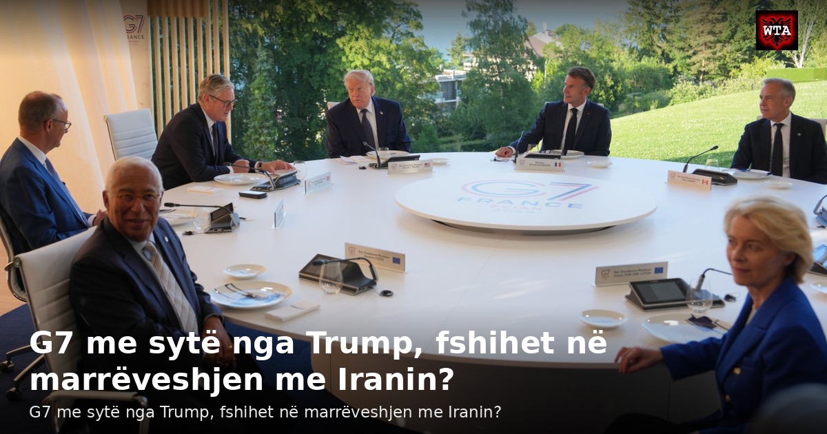 G7 me sytë nga Trump, fshihet në marrëveshjen me Iranin?