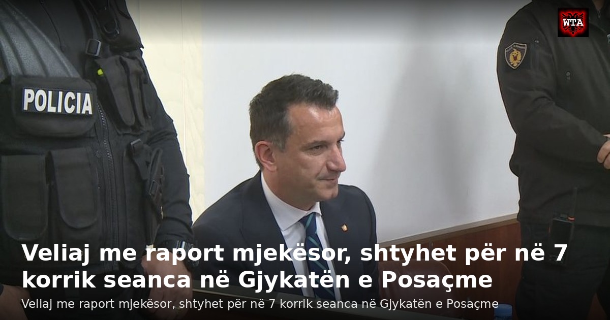 Veliaj me raport mjekësor, shtyhet për në 7 korrik seanca në Gjykatën e Posaçme
