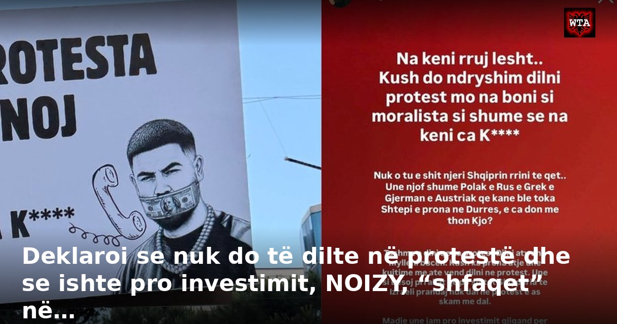 Deklaroi se nuk do të dilte në protestë dhe se ishte pro investimit, NOIZY, “shfaqet” në…