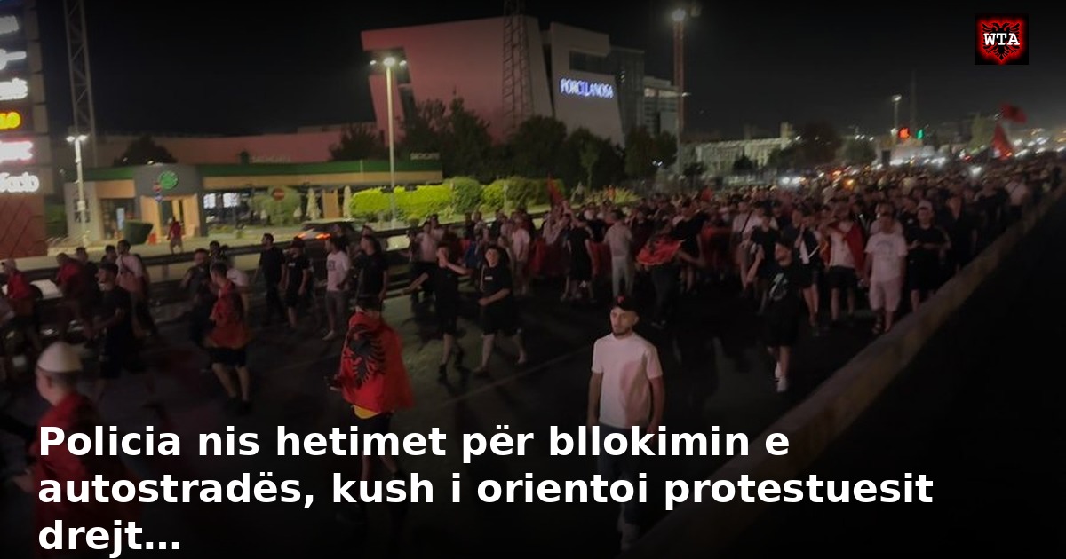 Policia nis hetimet për bllokimin e autostradës, kush i orientoi protestuesit drejt…