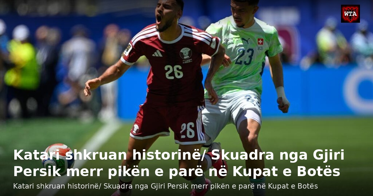 Katari shkruan historinë/ Skuadra nga Gjiri Persik merr pikën e parë në Kupat e Botës
