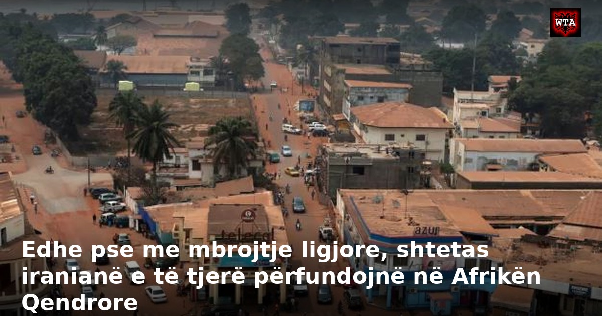 Edhe pse me mbrojtje ligjore, shtetas iranianë e të tjerë përfundojnë në Afrikën Qendrore