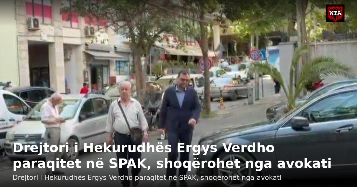 Drejtori i Hekurudhës Ergys Verdho paraqitet në SPAK, shoqërohet nga avokati