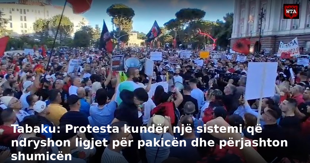 Tabaku: Protesta kundër një sistemi që ndryshon ligjet për pakicën dhe përjashton shumicën