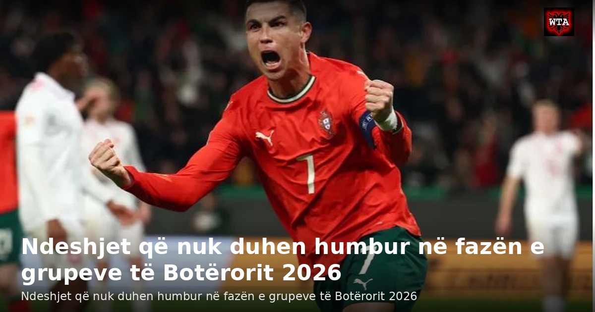 Ndeshjet që nuk duhen humbur në fazën e grupeve të Botërorit 2026