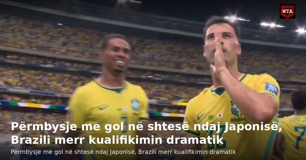 Përmbysje me gol në shtesë ndaj Japonisë, Brazili merr kualifikimin dramatik