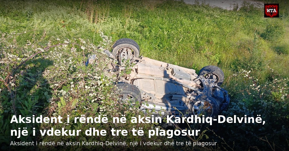 Aksident i rëndë në aksin Kardhiq-Delvinë, një i vdekur dhe tre të plagosur