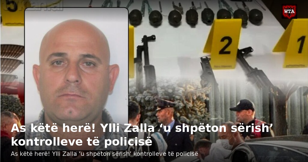 As këtë herë! Ylli Zalla ‘u shpëton sërish’ kontrolleve të policisë