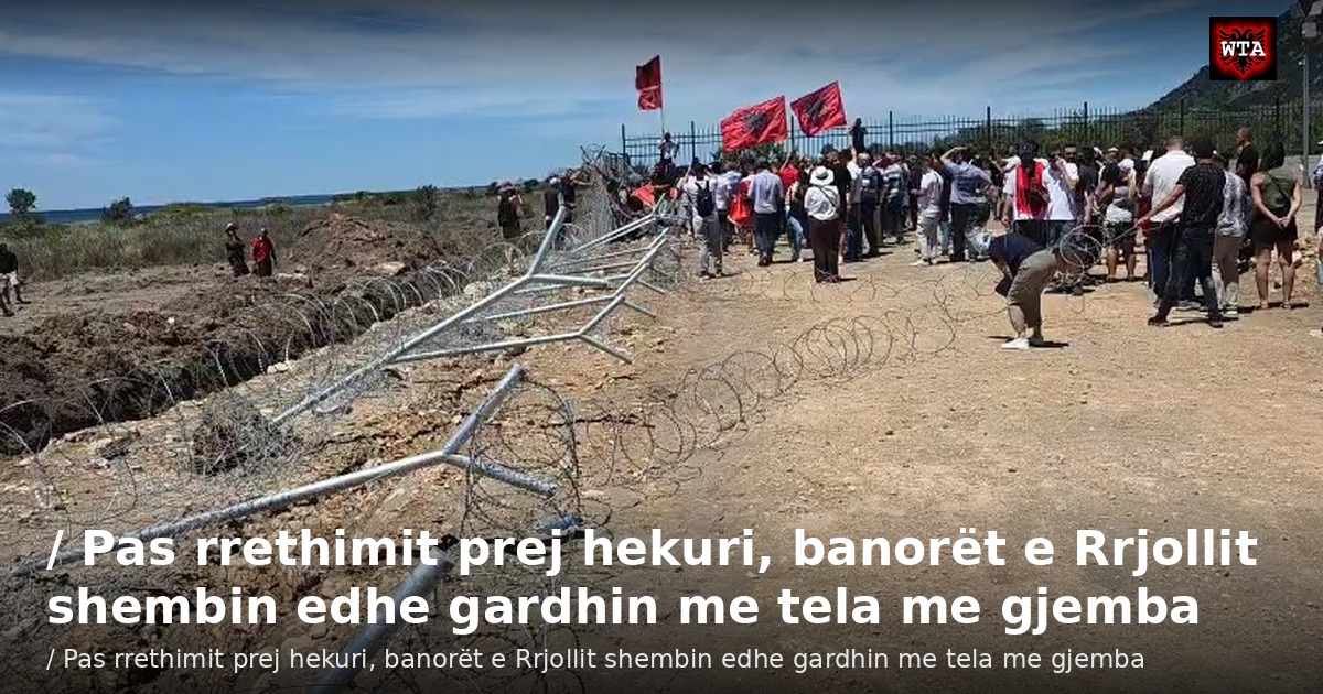 / Pas rrethimit prej hekuri, banorët e Rrjollit shembin edhe gardhin me tela me gjemba