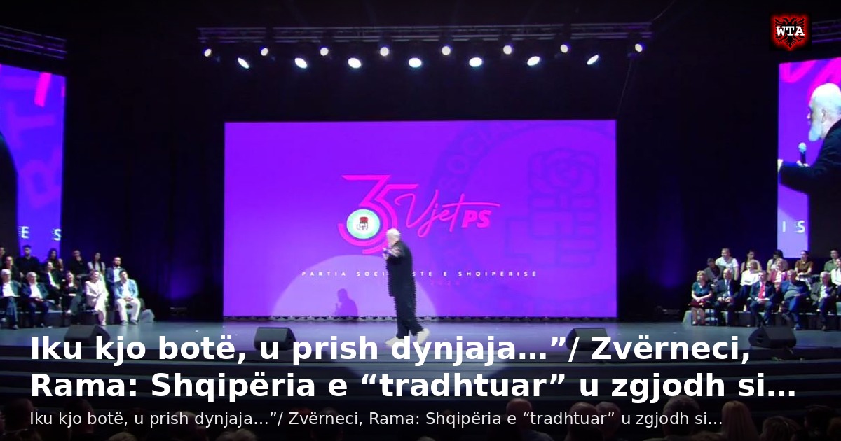 Iku kjo botë, u prish dynjaja…”/ Zvërneci, Rama: Shqipëria e “tradhtuar” u zgjodh si…