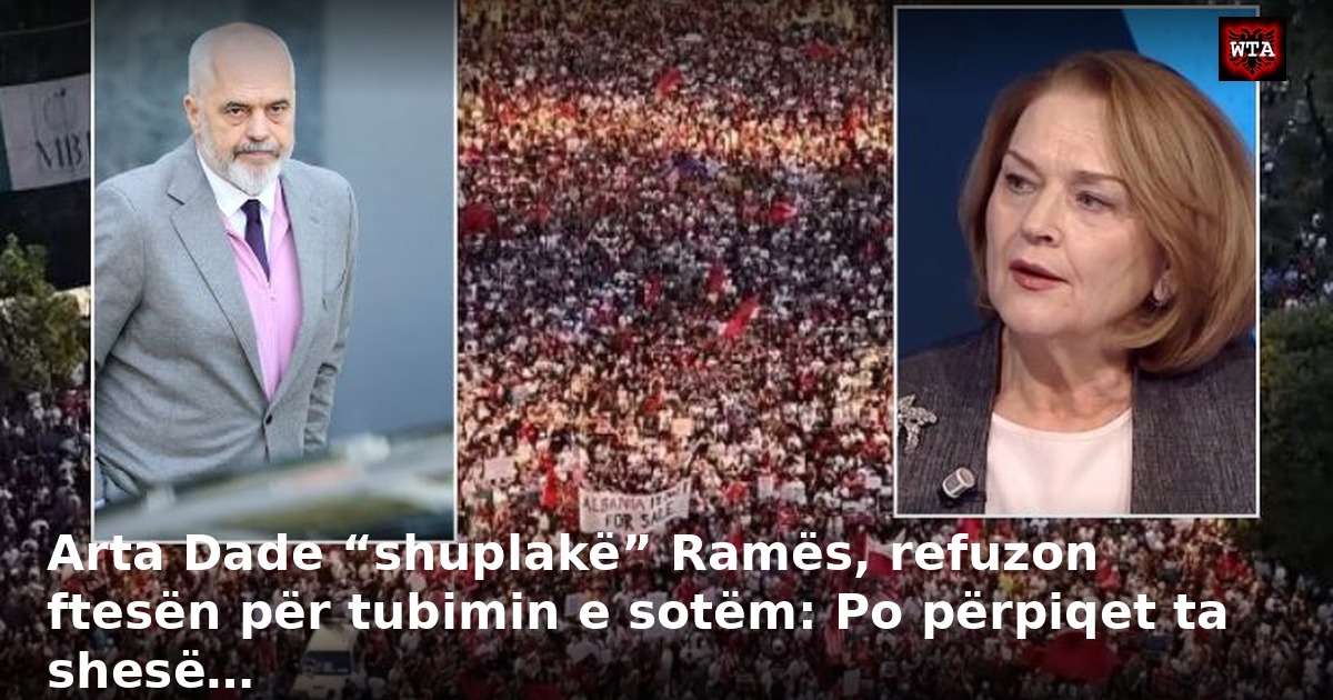 Arta Dade “shuplakë” Ramës, refuzon ftesën për tubimin e sotëm: Po përpiqet ta shesë…