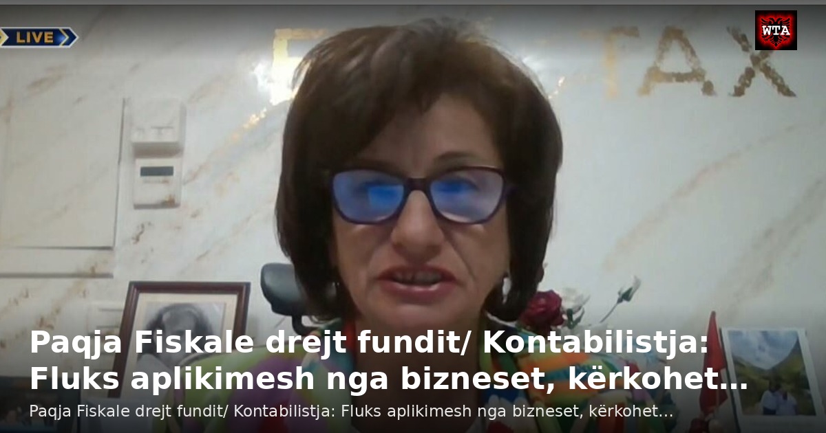 Paqja Fiskale drejt fundit/ Kontabilistja: Fluks aplikimesh nga bizneset, kërkohet…