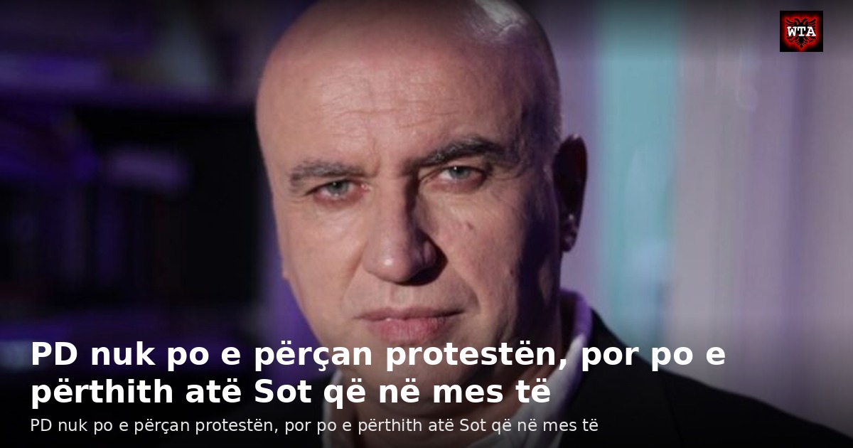 PD nuk po e përçan protestën, por po e përthith atë Sot që në mes të