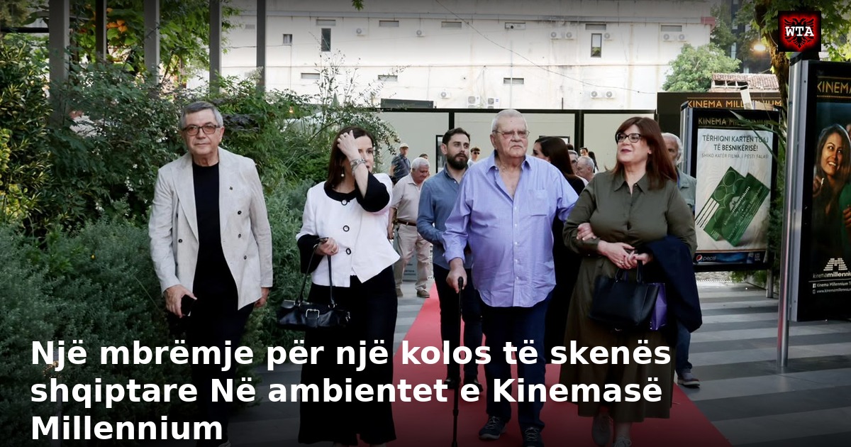 Një mbrëmje për një kolos të skenës shqiptare Në ambientet e Kinemasë Millennium