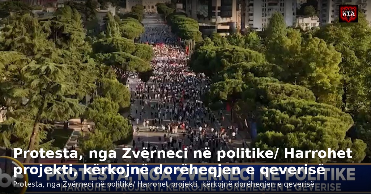 Protesta, nga Zvërneci në politike/ Harrohet projekti, kërkojnë dorëheqjen e qeverisë