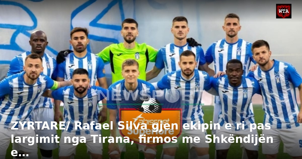 ZYRTARE/ Rafael Silva gjen ekipin e ri pas largimit nga Tirana, firmos me Shkëndijën e…