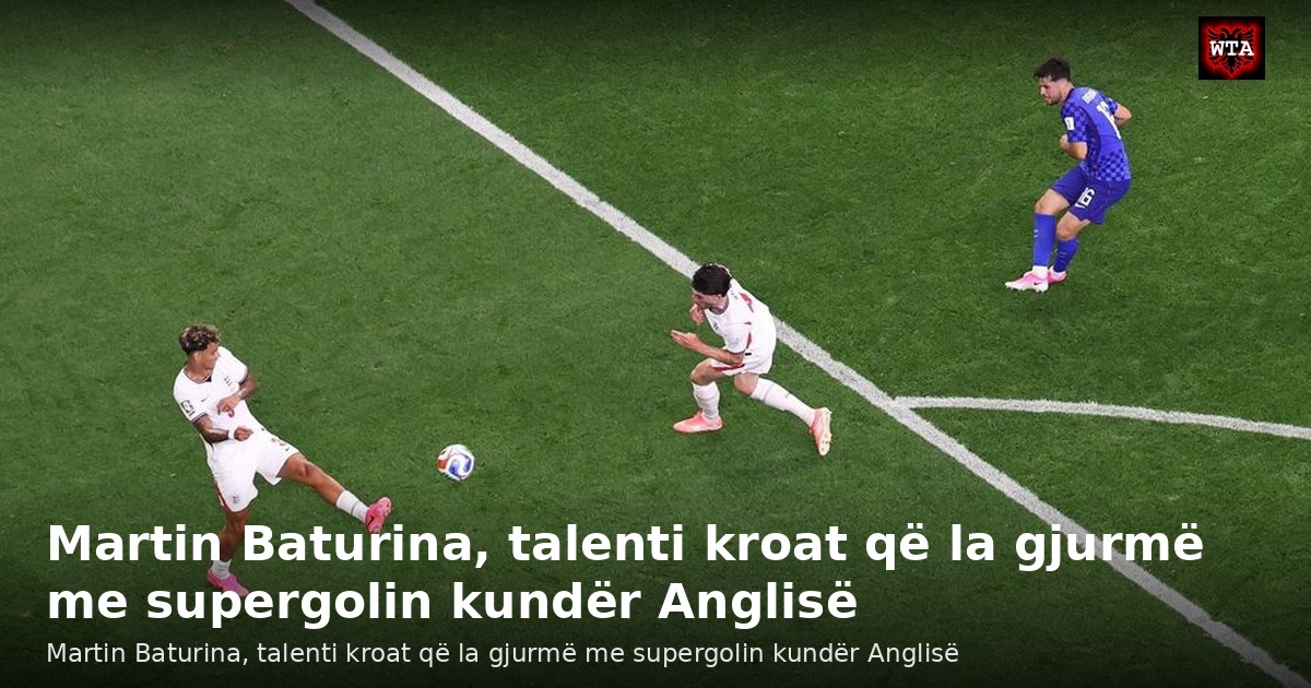 Martin Baturina, talenti kroat që la gjurmë me supergolin kundër Anglisë