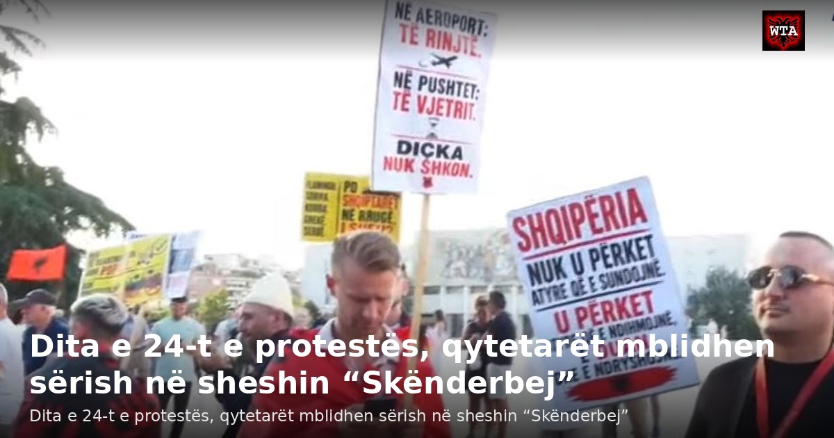 Dita e 24-t e protestës, qytetarët mblidhen sërish në sheshin “Skënderbej”