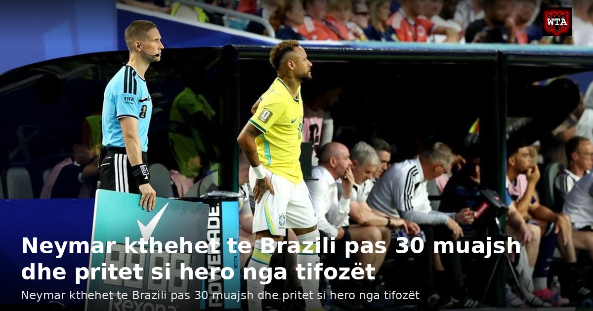 Neymar kthehet te Brazili pas 30 muajsh dhe pritet si hero nga tifozët
