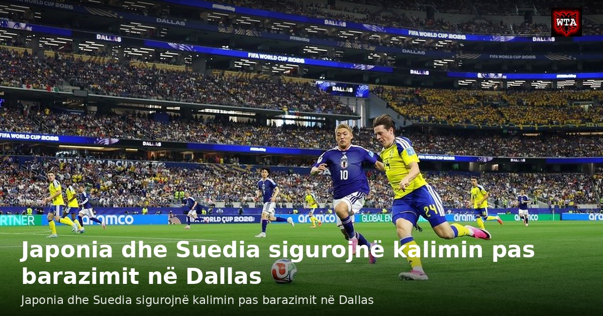 Japonia dhe Suedia sigurojnë kalimin pas barazimit në Dallas