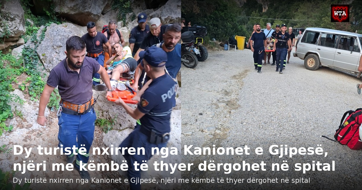 Dy turistë nxirren nga Kanionet e Gjipesë, njëri me këmbë të thyer dërgohet në spital