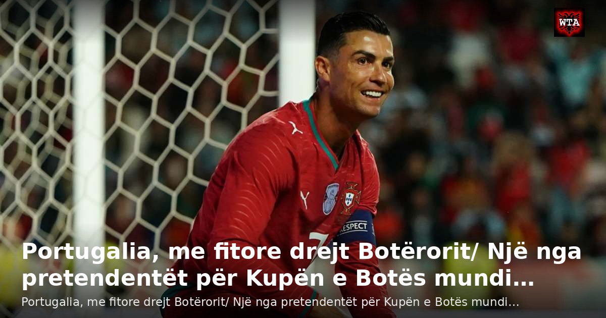 Portugalia, me fitore drejt Botërorit/ Një nga pretendentët për Kupën e Botës mundi…