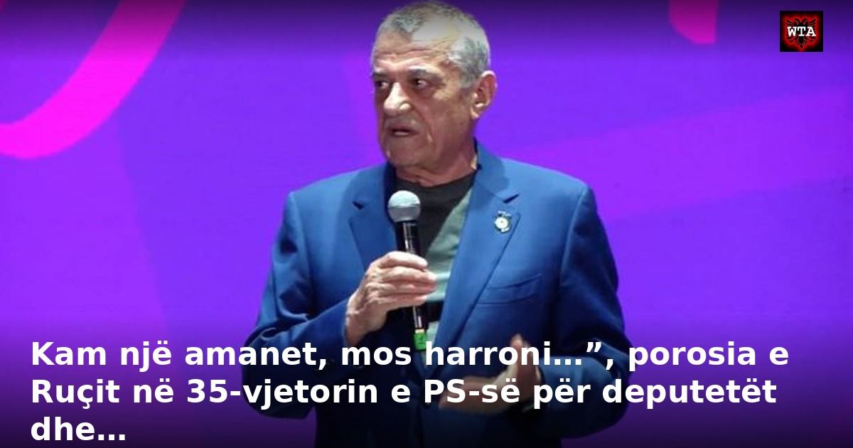 Kam një amanet, mos harroni…”, porosia e Ruçit në 35-vjetorin e PS-së për deputetët dhe…
