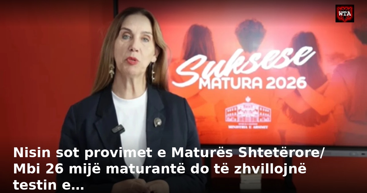 Nisin sot provimet e Maturës Shtetërore/ Mbi 26 mijë maturantë do të zhvillojnë testin e…
