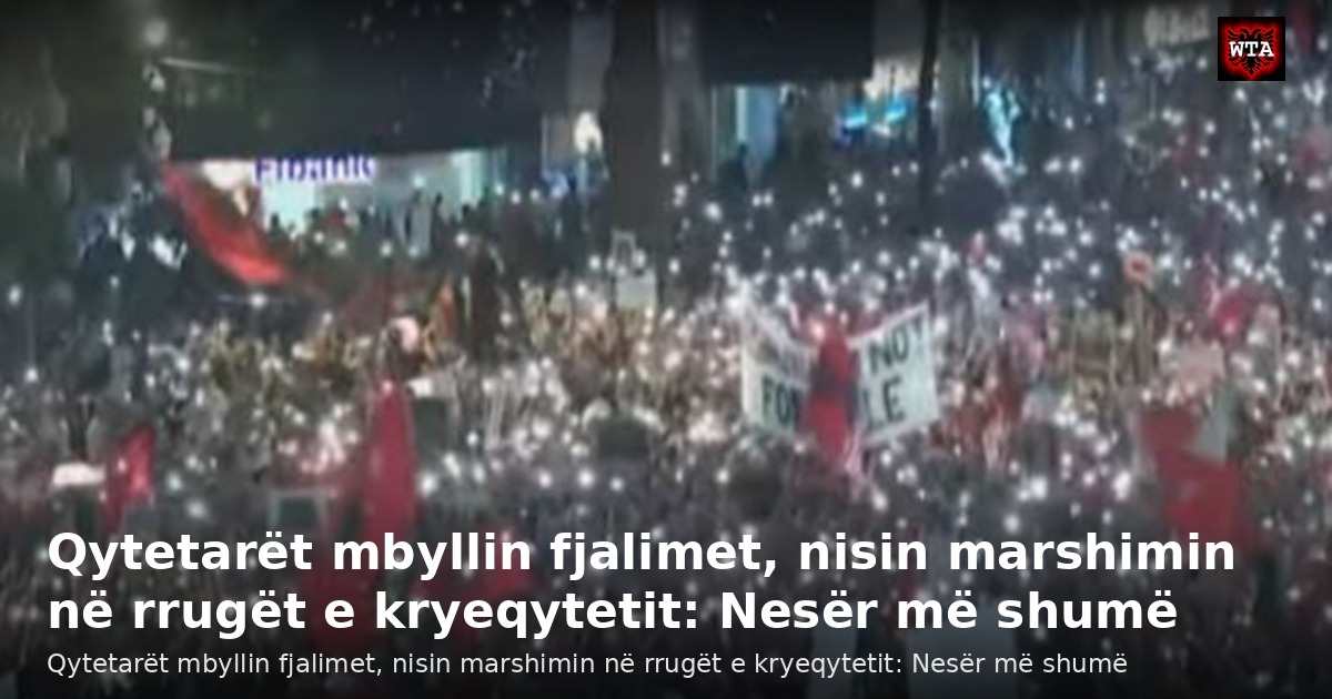 Qytetarët mbyllin fjalimet, nisin marshimin në rrugët e kryeqytetit: Nesër më shumë