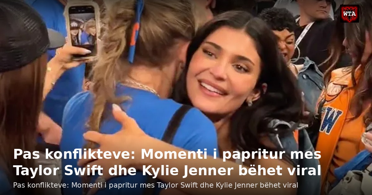 Pas konflikteve: Momenti i papritur mes Taylor Swift dhe Kylie Jenner bëhet viral
