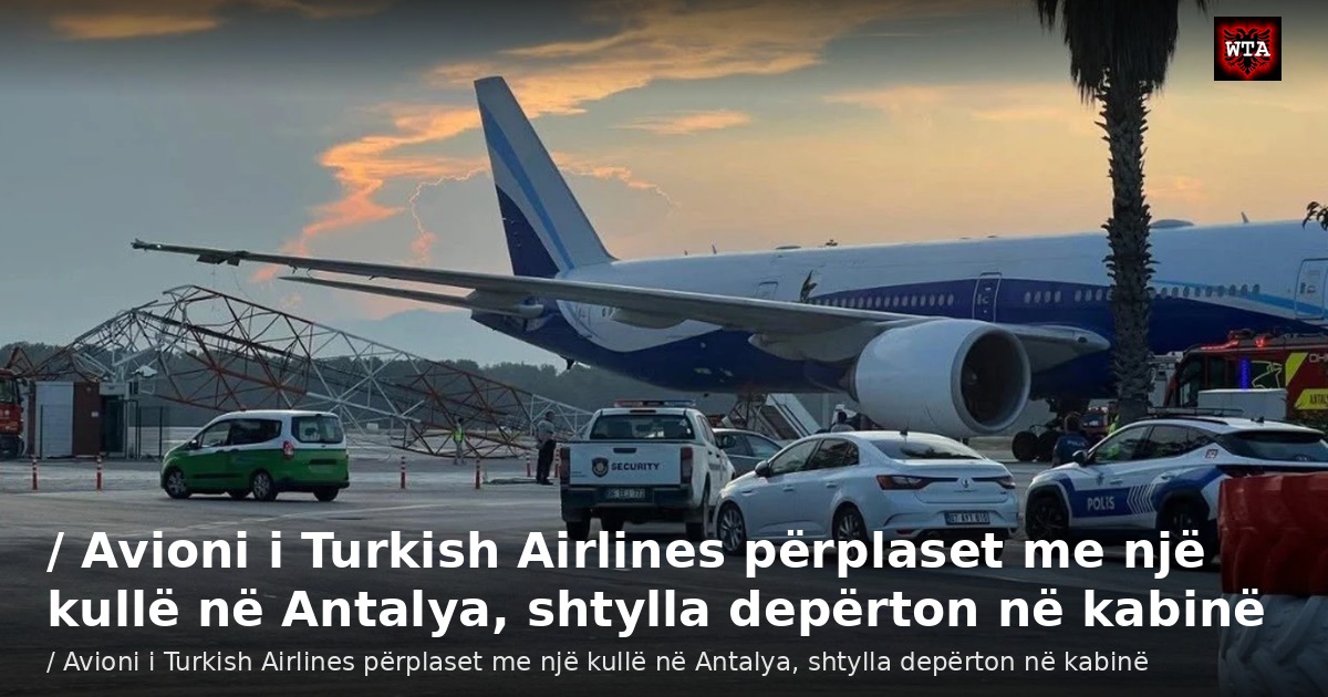 / Avioni i Turkish Airlines përplaset me një kullë në Antalya, shtylla depërton në kabinë