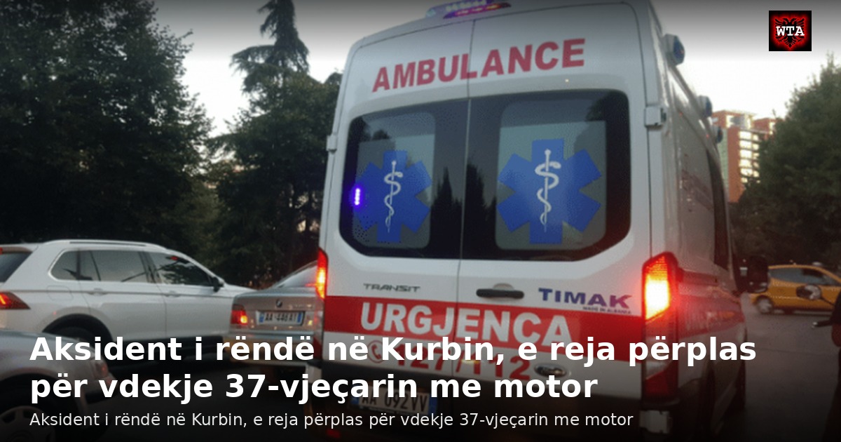 Aksident i rëndë në Kurbin, e reja përplas për vdekje 37-vjeçarin me motor
