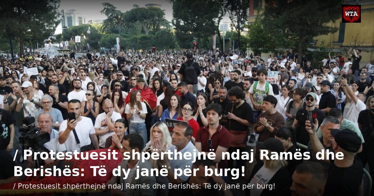/ Protestuesit shpërthejnë ndaj Ramës dhe Berishës: Të dy janë për burg!