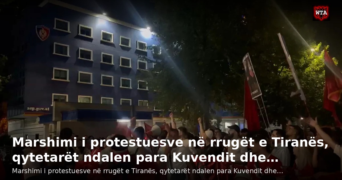 Marshimi i protestuesve në rrugët e Tiranës, qytetarët ndalen para Kuvendit dhe…