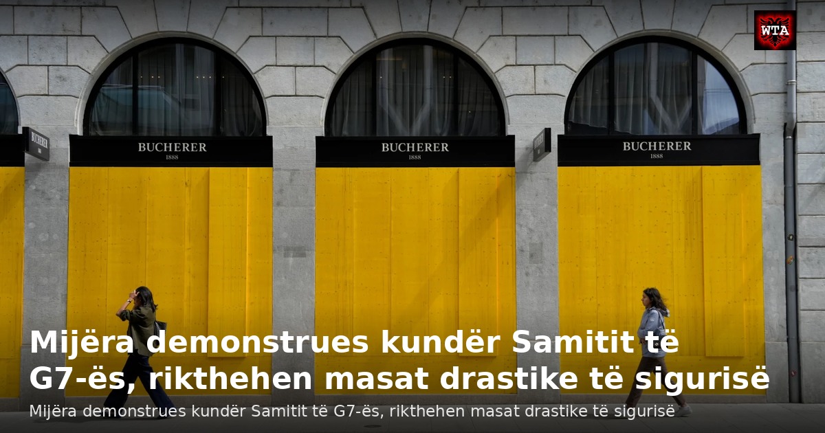 Mijëra demonstrues kundër Samitit të G7-ës, rikthehen masat drastike të sigurisë