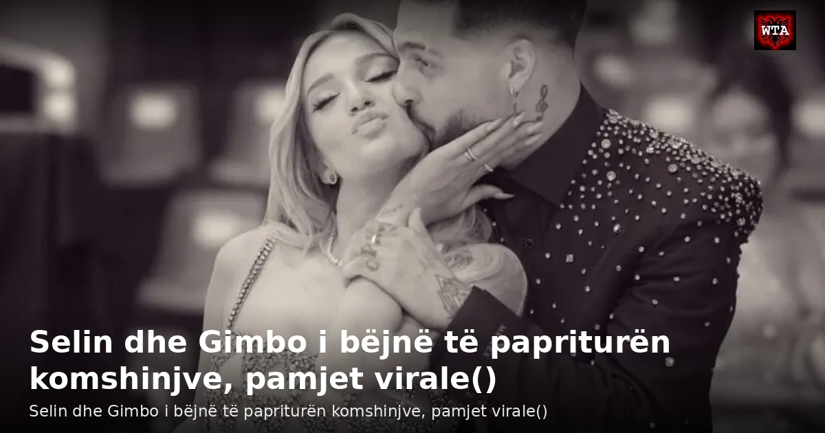 Selin dhe Gimbo i bëjnë të papriturën komshinjve, pamjet virale()