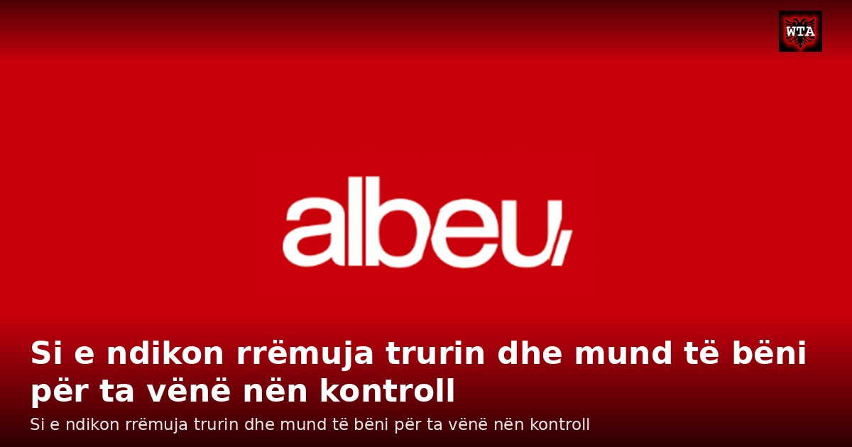 Si e ndikon rrëmuja trurin dhe mund të bëni për ta vënë nën kontroll