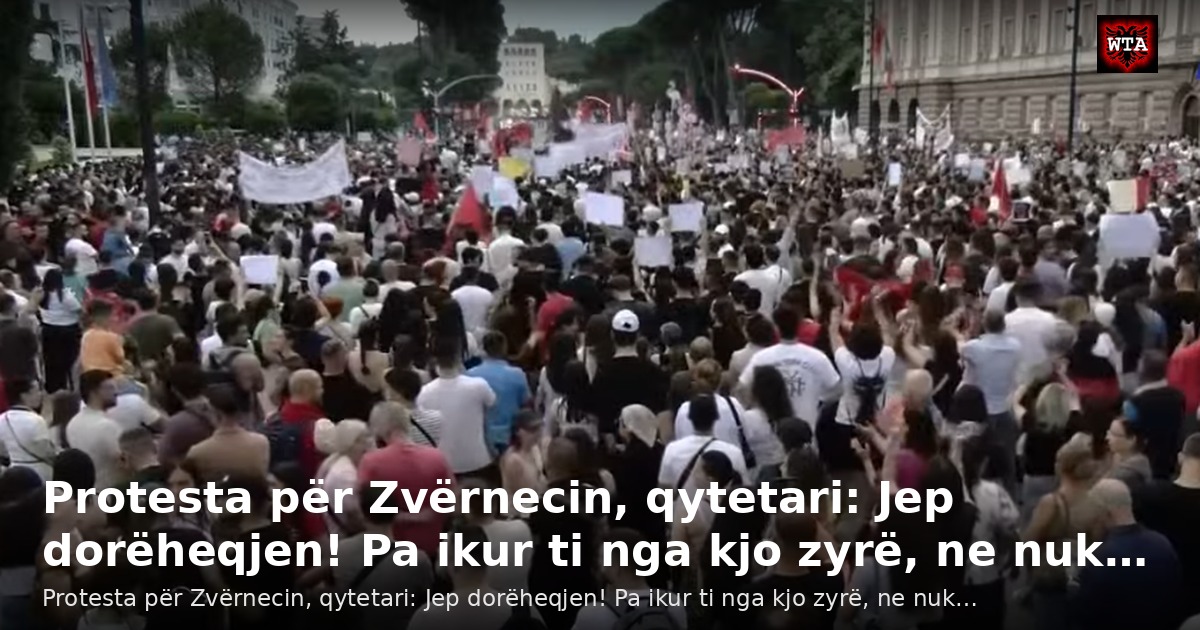 Protesta për Zvërnecin, qytetari: Jep dorëheqjen! Pa ikur ti nga kjo zyrë, ne nuk…