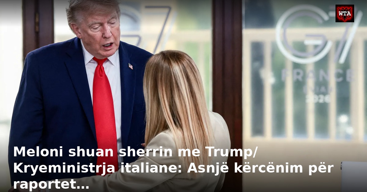 Meloni shuan sherrin me Trump/ Kryeministrja italiane: Asnjë kërcënim për raportet…