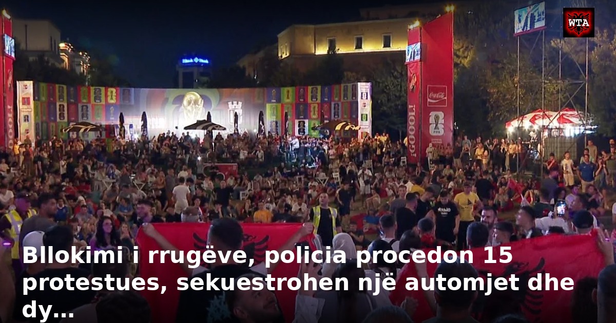 Bllokimi i rrugëve, policia procedon 15 protestues, sekuestrohen një automjet dhe dy…
