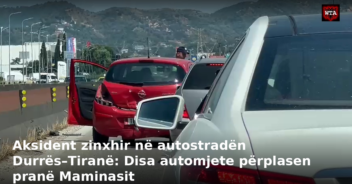 Aksident zinxhir në autostradën Durrës–Tiranë: Disa automjete përplasen pranë Maminasit