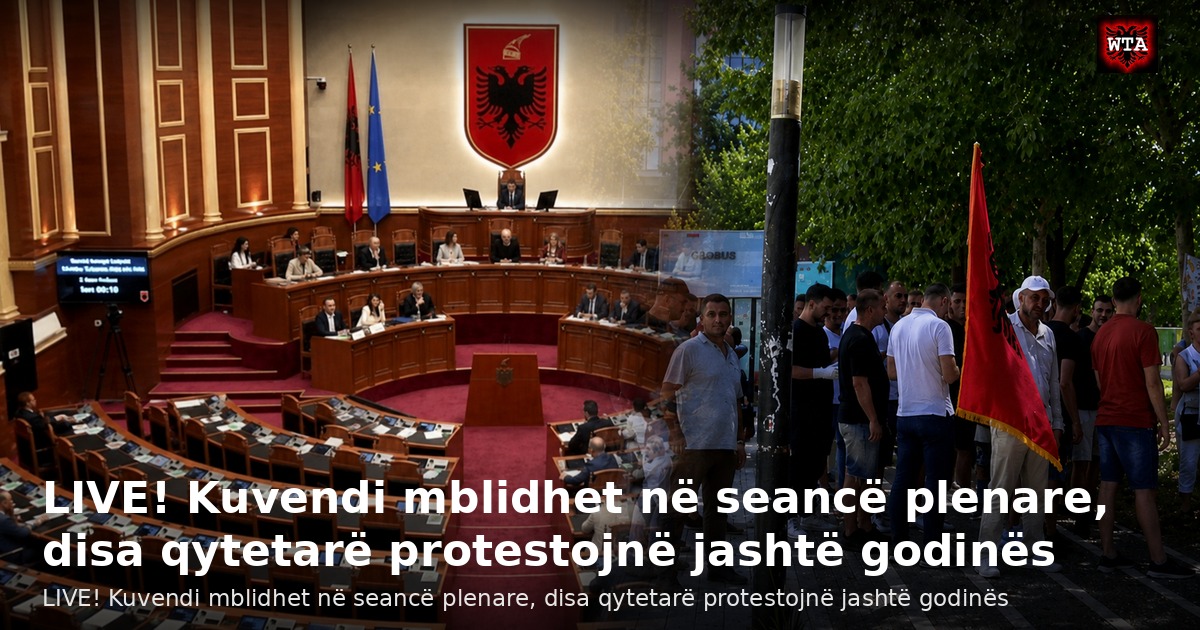 LIVE! Kuvendi mblidhet në seancë plenare, disa qytetarë protestojnë jashtë godinës