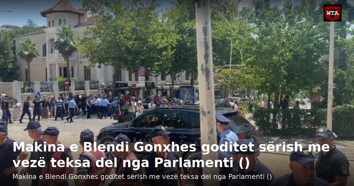 Makina e Blendi Gonxhes goditet sërish me vezë teksa del nga Parlamenti ()