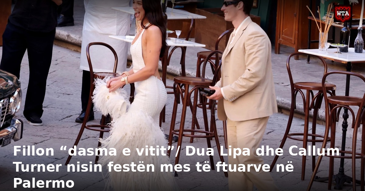 Fillon “dasma e vitit”/ Dua Lipa dhe Callum Turner nisin festën mes të ftuarve në Palermo