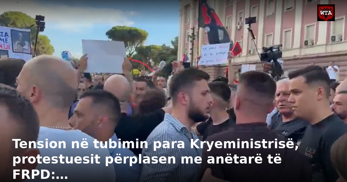 Tension në tubimin para Kryeministrisë, protestuesit përplasen me anëtarë të FRPD:…