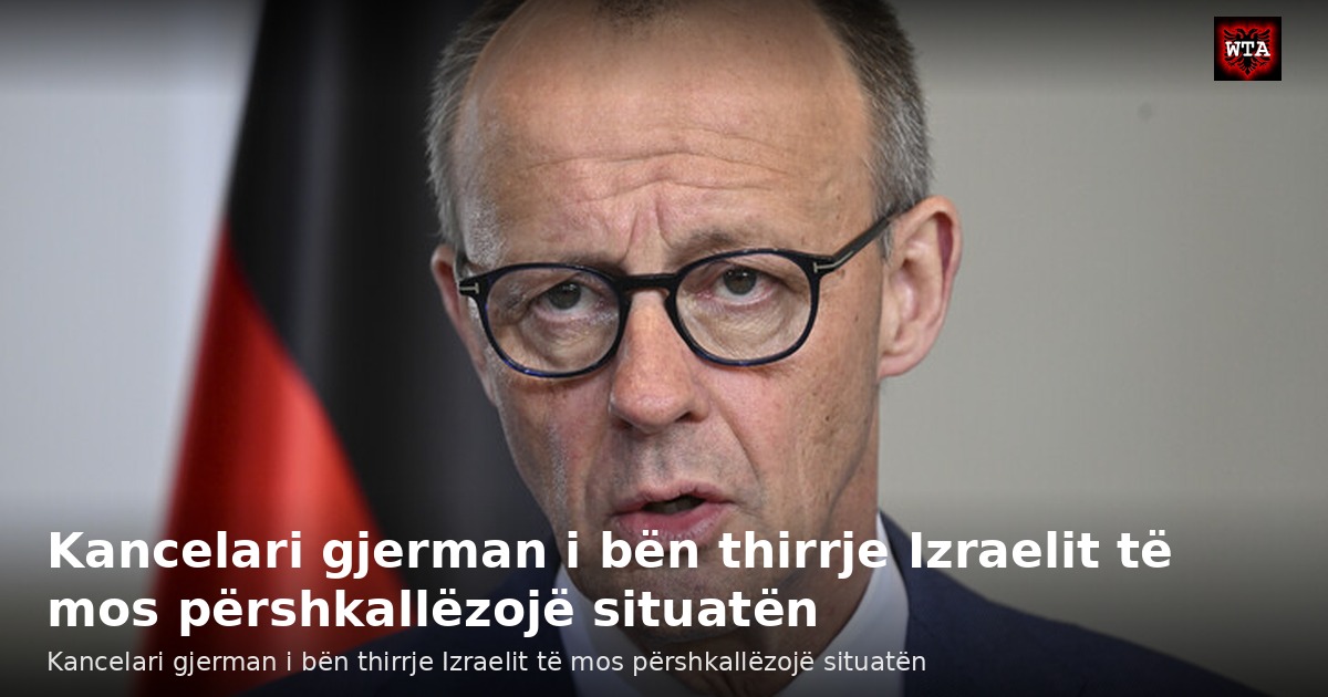 Kancelari gjerman i bën thirrje Izraelit të mos përshkallëzojë situatën