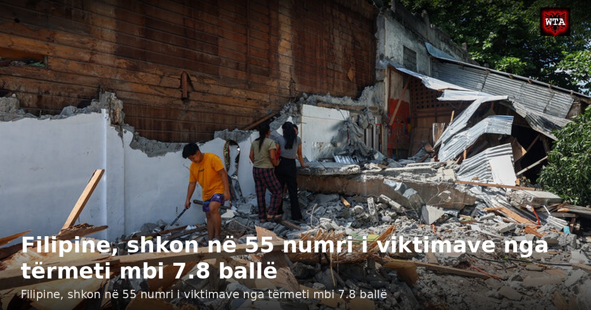 Filipine, shkon në 55 numri i viktimave nga tërmeti mbi 7.8 ballë