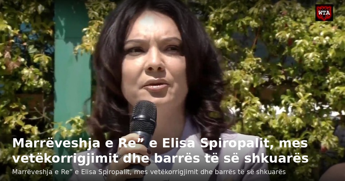 Marrëveshja e Re” e Elisa Spiropalit, mes vetëkorrigjimit dhe barrës të së shkuarës