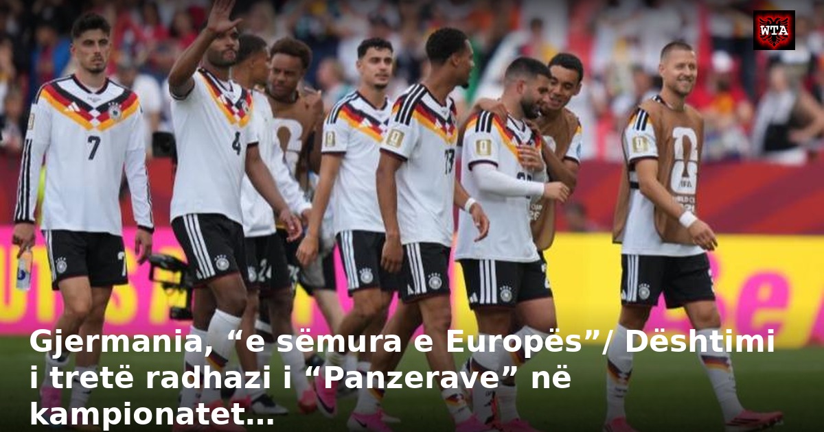 Gjermania, “e sëmura e Europës”/ Dështimi i tretë radhazi i “Panzerave” në kampionatet…